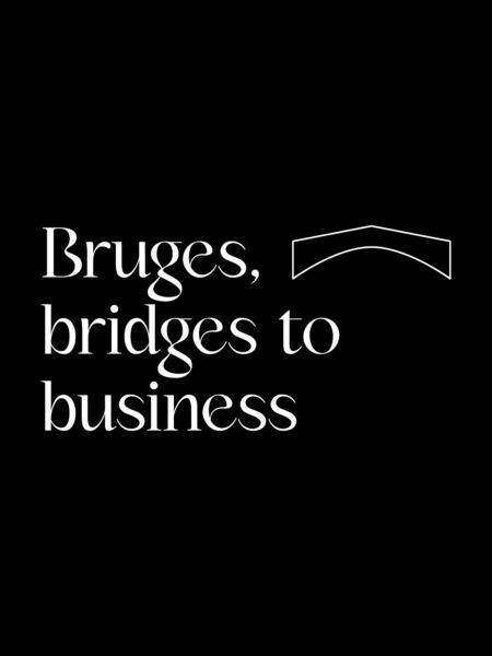 Stad Brugge Bruges bridges to business